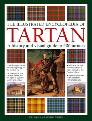 Tartan, The Illustrated Encyclopedia of - A history and visual guide to 750 tartans (Zaczek Iain)(Pevná vazba)