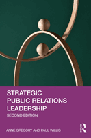 Strategic Public Relations Leadership (Gregory Anne)(Paperback / softback)