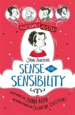 Awesomely Austen - Illustrated and Retold: Jane Austen's Sense and Sensibility (Austen Jane)(Paperback / softback)
