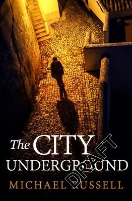 City Underground - a gripping historical thriller (Russell Michael)(Pevná vazba)