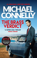 Brass Verdict - Inspiration for the Hottest New Netflix Series, The Lincoln Lawyer (Connelly Michael)(Paperback / softback)