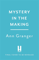 Mystery in the Making - Eighteen short stories of murder, mystery and mayhem (Granger Ann)(Paperback / softback)