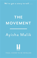 Movement - 'packs a hell of a feminist punch' (Malik Ayisha)(Pevná vazba)