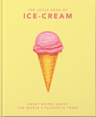 Little Book About Ice Cream - Frozen to Perfection (Orange Hippo!)(Pevná vazba)