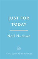 Just For Today (Hudson Nell)(Paperback / softback)