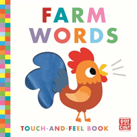 Touch-and-Feel: Farm Words - Board Book (Pat-a-Cake)(Board book)