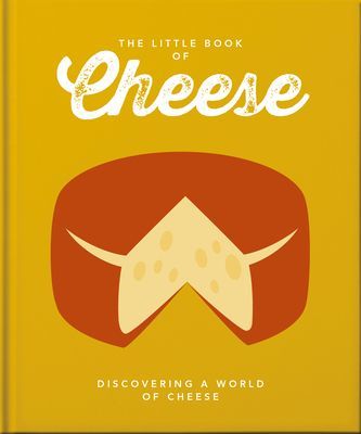 Little Book About Cheese - Matured to Perfection (Orange Hippo!)(Pevná vazba)