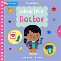 When I'm a Doctor (Books Campbell)(Board book)