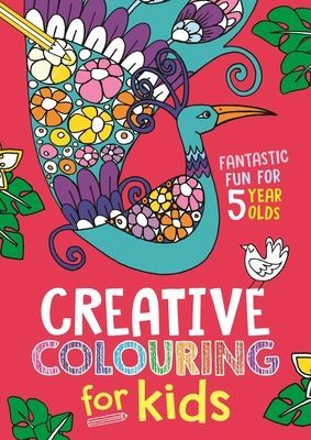 Creative Colouring for Kids - Fantastic Fun for 5 Year Olds (Buster Books)(Paperback / softback)