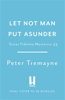 Death of a Heretic  (Sister Fidelma Mysteries Book 33) (Tremayne Peter)(Pevná vazba)