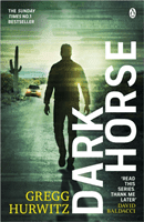 Dark Horse - The pulse-racing Sunday Times bestseller (Hurwitz Gregg)(Paperback / softback)