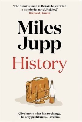 History - The hilarious, unmissable novel from the brilliant Miles Jupp (Jupp Miles)(Paperback / softback)