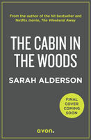 Cabin in the Woods (Alderson Sarah)(Paperback / softback)
