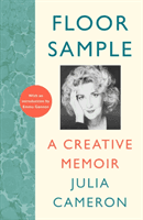 Floor Sample - A Creative Memoir - with an introduction by Emma Gannon (Cameron Julia)(Paperback / softback)