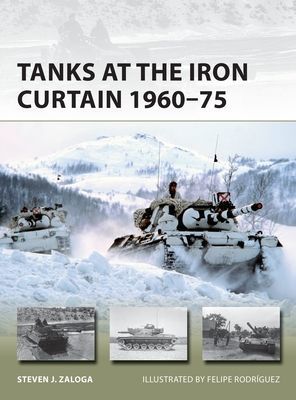 Tanks at the Iron Curtain 1960-75 (Zaloga Steven J.)(Paperback / softback)