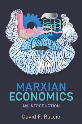 Marxian Economics: An Introduction (Ruccio)(Paperback / softback)