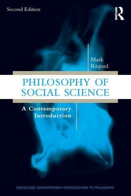 Philosophy of Social Science - A Contemporary Introduction (Risjord Mark)(Paperback / softback)