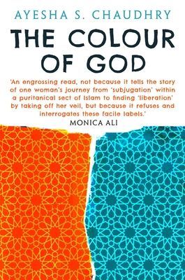 Colour of God - A Story of Family and Faith (Chaudhry Ayesha S.)(Paperback / softback)