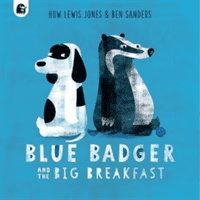 Blue Badger and the Big Breakfast (Lewis Jones Huw)(Paperback / softback)