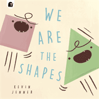 We Are the Shapes (Jenner Kevin)(Paperback / softback)