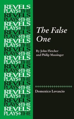 False One - By John Fletcher and Philip Massinger(Pevná vazba)