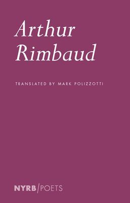 Drunken Boat - Selected Writings (Rimbaud Arthu)(Paperback / softback)