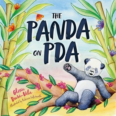 Panda on PDA - A Children's Introduction to Pathological Demand Avoidance (Dura-Vila Gloria)(Pevná vazba)