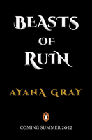 Beasts of Ruin (Gray Ayana)(Paperback / softback)
