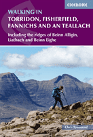 Walking in Torridon, Fisherfield, Fannichs and An Teallach - Including the ridges of Beinn Alligin, Liathach and Beinn Eighe (Townsend Chris)(Paperback / softback)