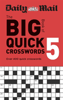 Daily Mail Big Book of Quick Crosswords Volume 5 (The Daily Mail DMG Media Ltd)(Paperback / softback)