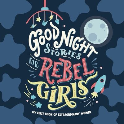 Good Night Stories for Rebel Girls (Girls Rebel)(Board book)