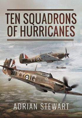 Ten Squadrons of Hurricanes (Stewart Adrian)(Paperback / softback)