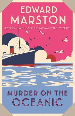 Murder on the Oceanic (Marston Edward (Author))(Paperback / softback)