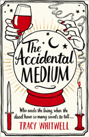 Accidental Medium (Whitwell Tracy)(Paperback / softback)