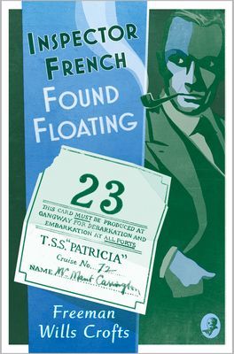 Inspector French: Found Floating (Wills Crofts Freeman)(Paperback / softback)