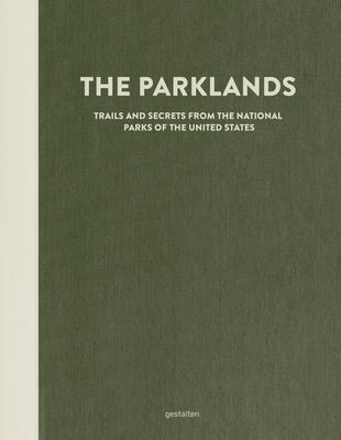 Parklands - Trails and Secrets from the National Parks of the United States(Pevná vazba)