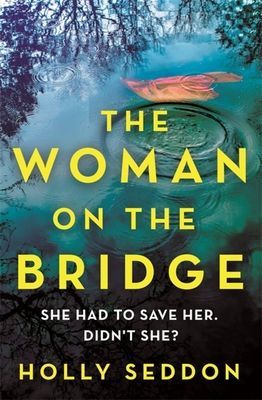 Woman on the Bridge (Seddon Holly)(Paperback / softback)