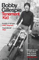 Tenement Kid - Rough Trade Book of the Year (Gillespie Bobby)(Paperback / softback)