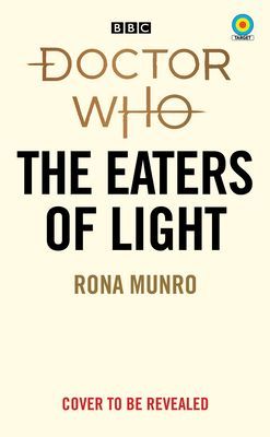 Doctor Who: The Eaters of Light (Target Collection) (Munro Rona)(Paperback / softback)