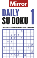 Mirror: Daily Su Doku 1 - 150 puzzles from simple to fiendish (Daily Mirror Reach PLC)(Paperback / softback)
