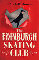 Edinburgh Skating Club (Sloan Michelle)(Paperback / softback)