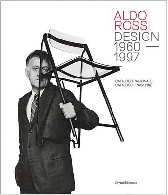 Aldo Rossi - Design - 1960-1997. Catalogue Raisonne (Spangaro Chiara)(Pevná vazba)