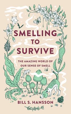 Smelling to Survive - The Amazing World of Our Sense of Smell (Hansson Bill S.)(Paperback / softback)