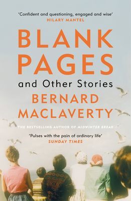 Blank Pages and Other Stories (MacLaverty Bernard)(Paperback / softback)