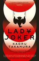 Lady Joker - The Million Copy Bestselling 'Masterpiece of Japanese Crime Fiction' (Takamura Kaoru)(Paperback / softback)