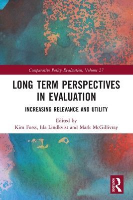 Long Term Perspectives in Evaluation - Increasing Relevance and Utility(Paperback / softback)