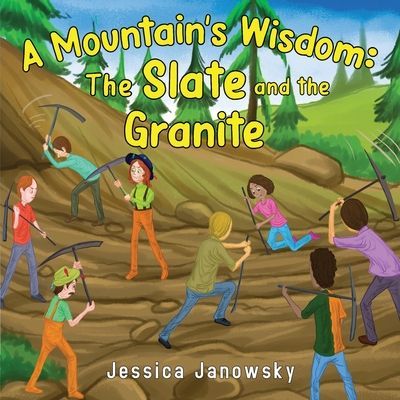 Mountain's Wisdom - The Slate and the Granite (Janowsky Jessica)(Paperback / softback)