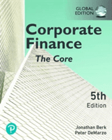 Corporate Finance: The Core, Global Edition (Berk Jonathan)(Paperback / softback)