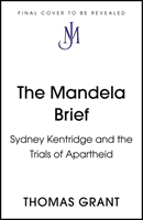 Mandela Brief - Sydney Kentridge and the Trials of Apartheid (Grant Thomas)(Pevná vazba)