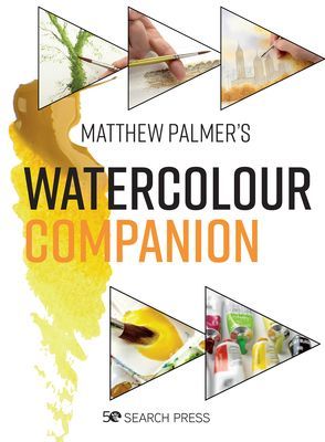Watercolour Companion - Techniques & Tips to Improve Your Painting (Palmer Matthew)(Pevná vazba)